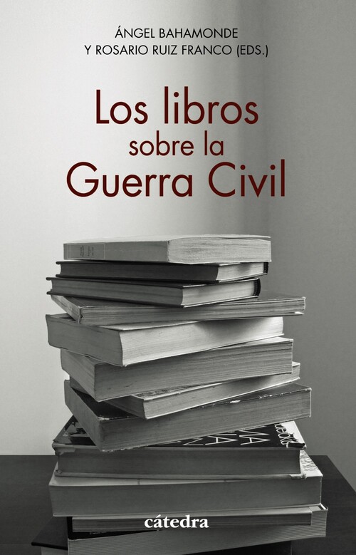 Carte Los libros sobre la Guerra Civil AA.VV.
