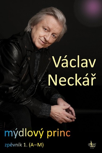 Kniha Mýdlový princ Václav Neckář