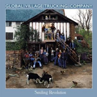 Zvok Smiling Revolution: 2CD Remastered Anthology Global Village Trucking Company