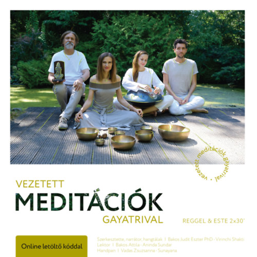 Carte Vezetett meditációk Gayatrival - Reggel és este 2x30 perc - CD Bakos Judit Eszter