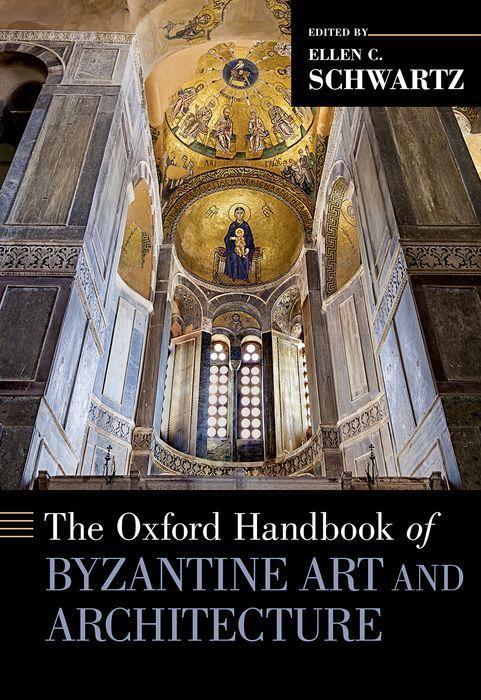 Carte Oxford Handbook of Byzantine Art and Architecture 