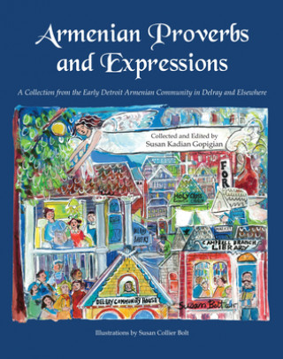 Book Armenian Proverbs and Expressions Susan Kadian Gopigian