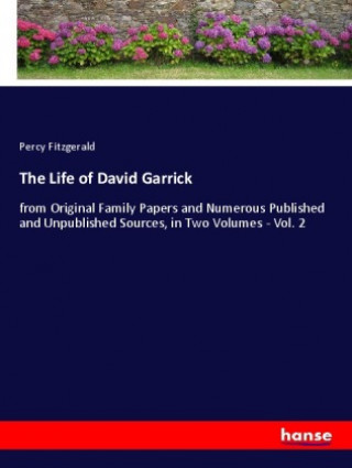 Книга The Life of David Garrick 