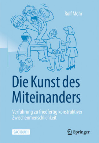 Kniha Die Kunst Des Miteinanders Rolf Mohr