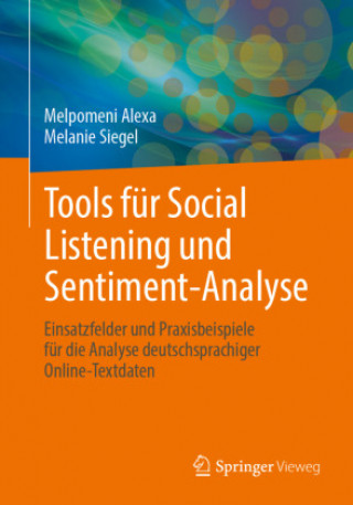 Könyv Tools Fur Social Listening Und Sentiment-Analyse Melanie Siegel