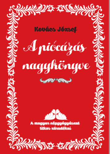 Könyv A piócázás nagykönyve Kovács József