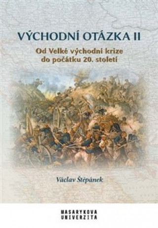 Carte Východní otázka II Václav Štěpánek