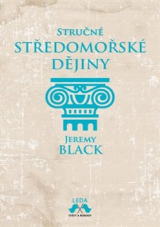 Könyv Stručné středomořské dějiny Jeremy Black