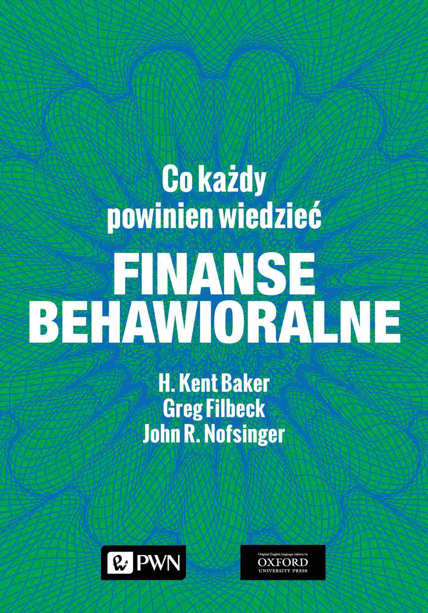 Könyv Finanse behawioralne. Co każdy powinien wiedzieć H. Kent Baker