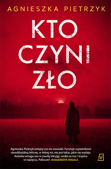 Livre Kto czyni zło Agnieszka Pietrzyk