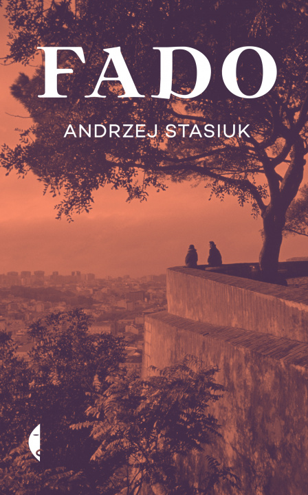 Knjiga Fado wyd. 2021 Andrzej Stasiuk