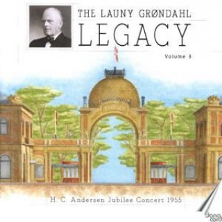 Аудио Das Launy Gröndahl Erbe vol.3 
