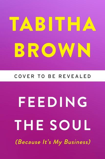 Книга Feeding the Soul (Because It's My Business) 
