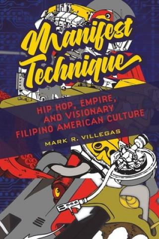Knjiga Manifest Technique Mark R. Villegas