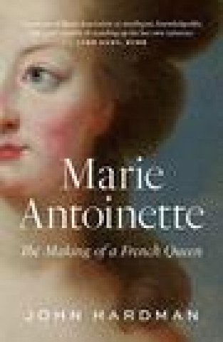 Kniha Marie-Antoinette John Hardman