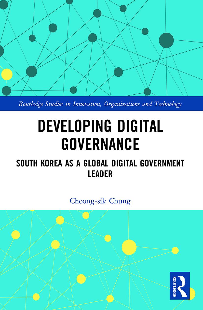 Knjiga Developing Digital Governance Chung Choong-sik Chung