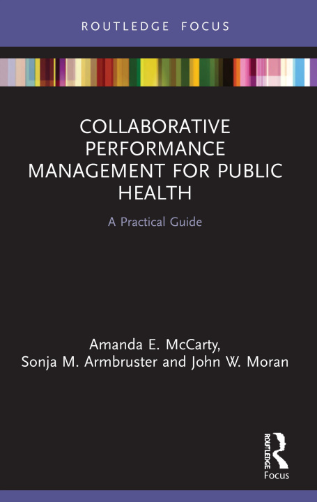 Knjiga Collaborative Performance Management for Public Health AMANDA E. MCCARTY