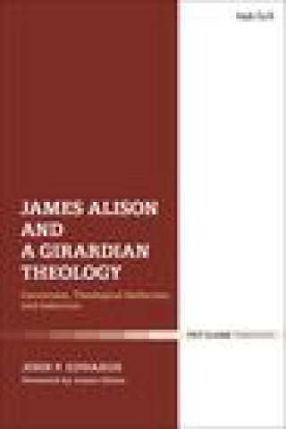 Carte James Alison and a Girardian Theology Edwards
