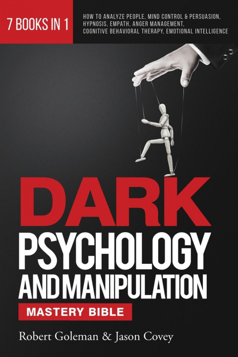 Buch DARK PSYCHOLOGY AND MANIPULATION MASTERY BIBLE 7 Books in 1 ROBERT GOLEMAN