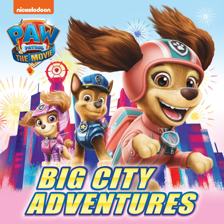 Book PAW Patrol Picture Book - The Movie: Big City Adventures Paw Patrol