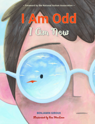 Knjiga I Am Odd, I Am New Benjamin Giroux
