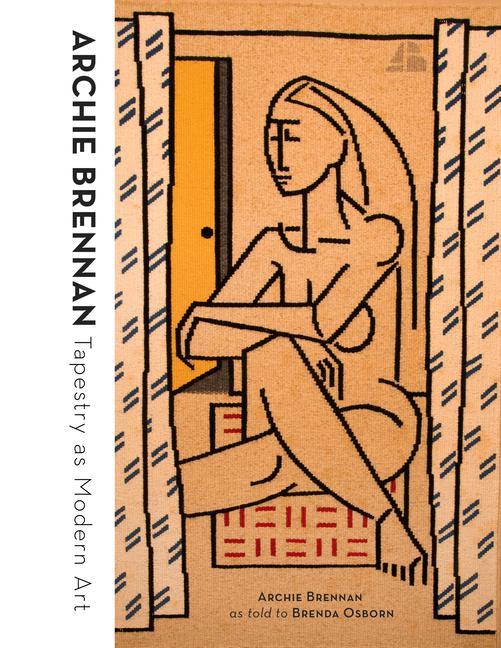 Книга Archie Brennan: Tapestry as Modern Art Archie Brennan