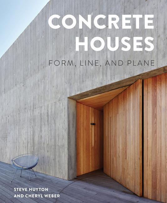 Book Concrete Houses: Form, Line and Plane Steve Huyton