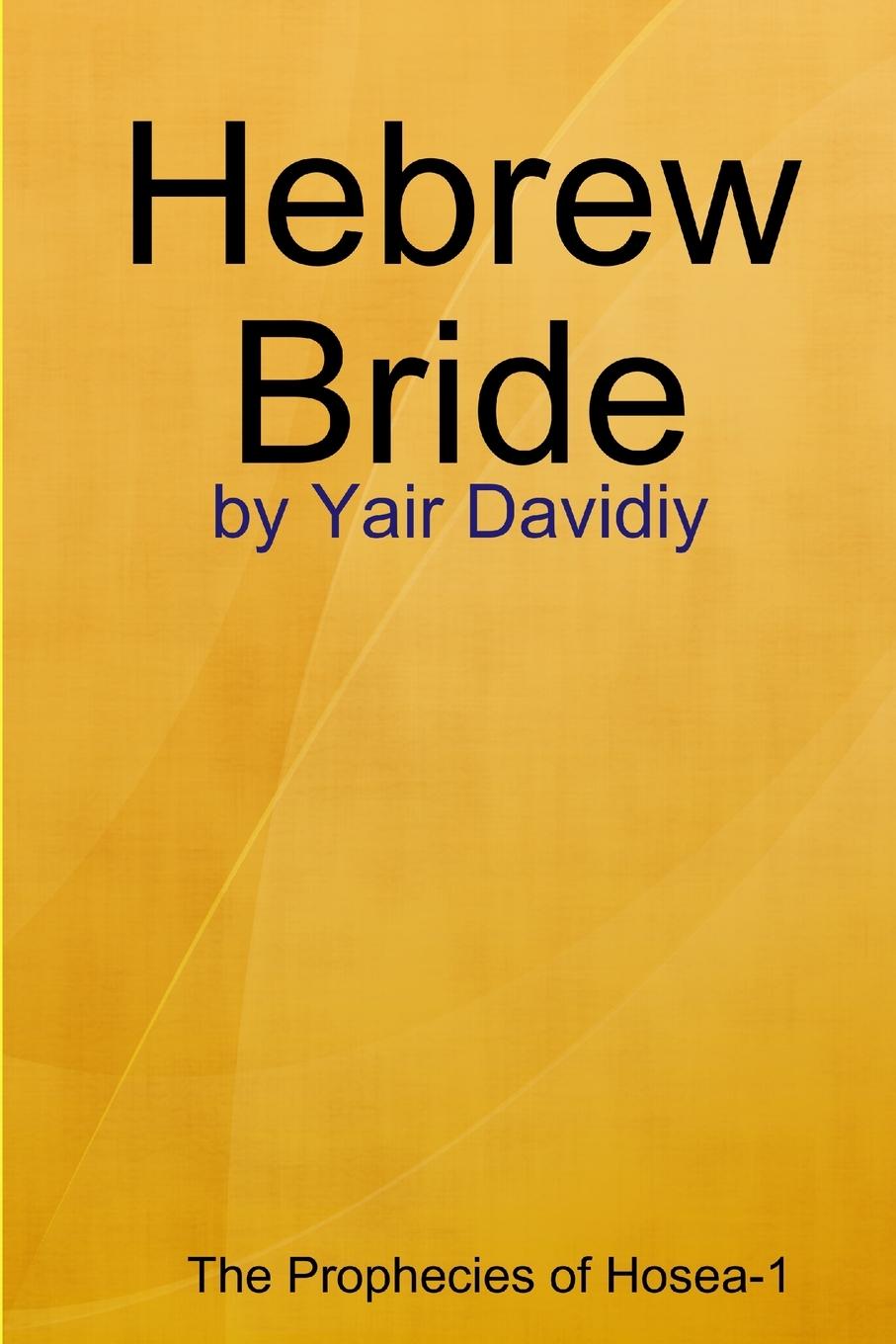 Knjiga Hebrew Bride Yair Davidiy