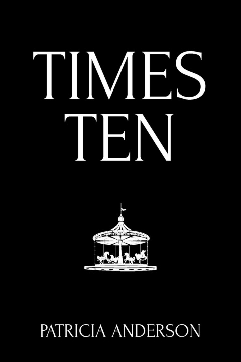Könyv Times Ten Patricia Anderson