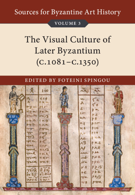 Kniha Sources for Byzantine Art History: Volume 3, The Visual Culture of Later Byzantium (1081-c.1350) 