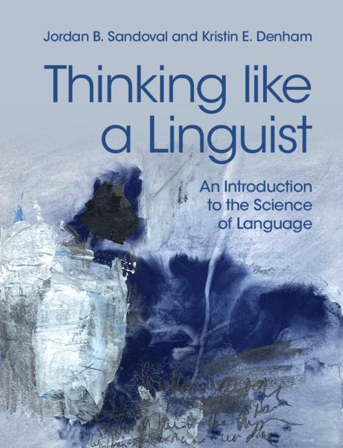 Kniha Thinking like a Linguist Jordan B. (Western Washington University) Sandoval