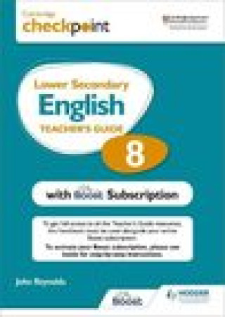 Book Cambridge Checkpoint Lower Secondary English Teacher's Guide 8 with Boost Subscription John Reynolds