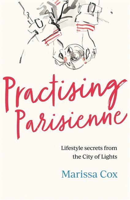 Kniha Practising Parisienne Marissa Cox