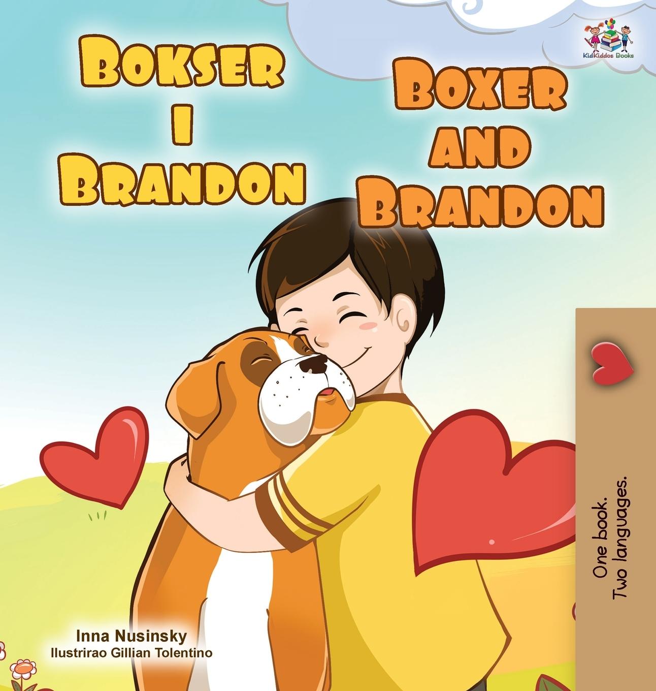 Kniha Boxer and Brandon (Croatian English Bilingual Children's Book) Inna Nusinsky