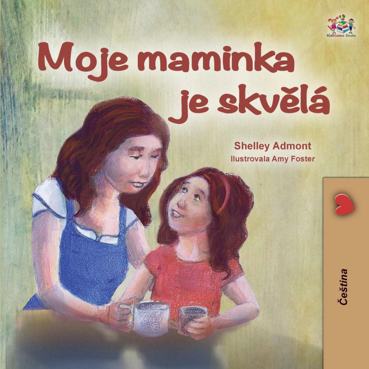 Kniha My Mom is Awesome (Czech Children's Book) Kidkiddos Books