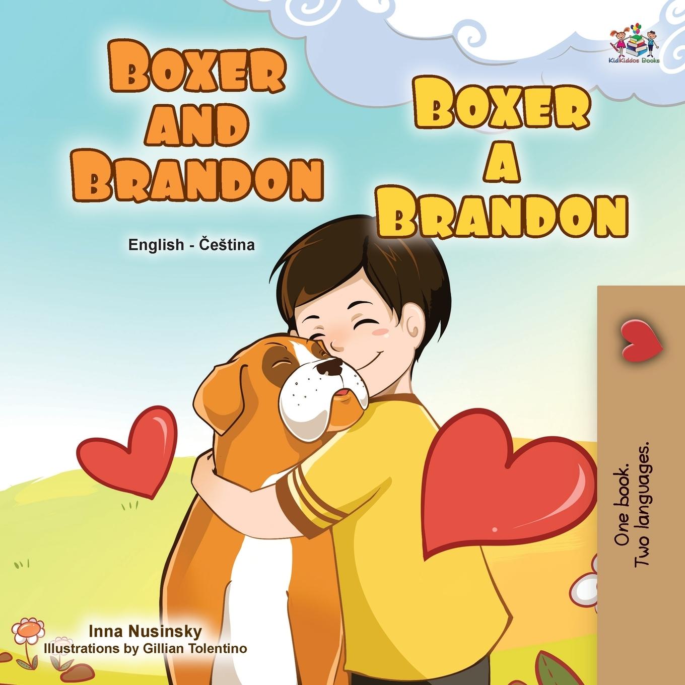 Kniha Boxer and Brandon (English Czech Bilingual Book for Kids) Inna Nusinsky