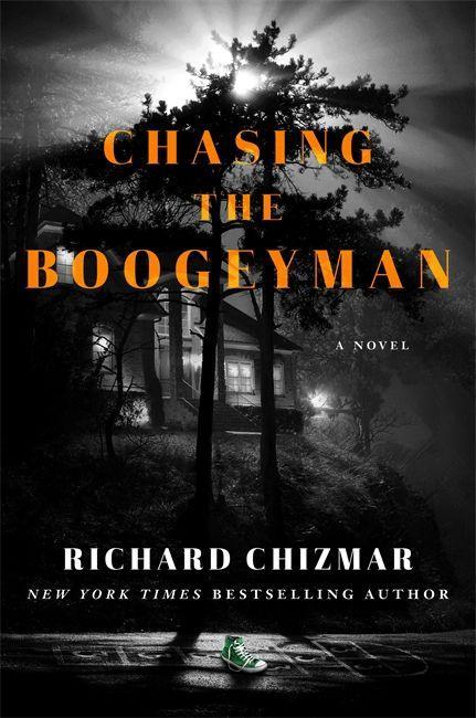 Kniha Chasing the Boogeyman Richard Chizmar