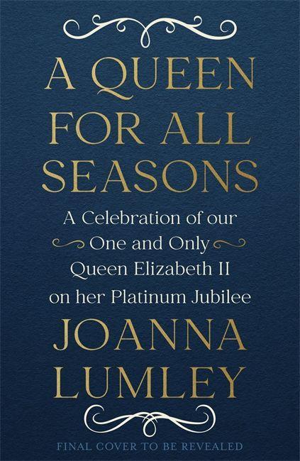 Könyv Queen for All Seasons Joanna Lumley