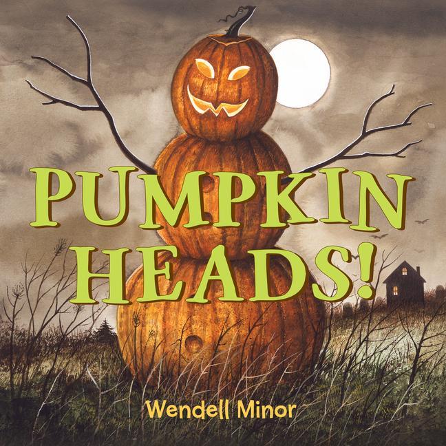 Kniha Pumpkin Heads Wendell Minor