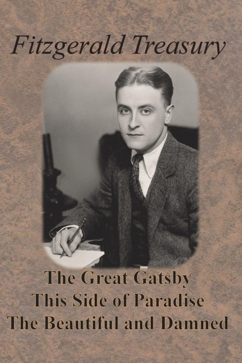 Книга Fitzgerald Treasury - The Great Gatsby, This Side of Paradise, The Beautiful and Damned 