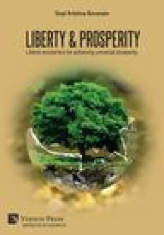 Knjiga Liberty & Prosperity: Liberal economics for achieving universal prosperity Gopi Krishna Suvanam