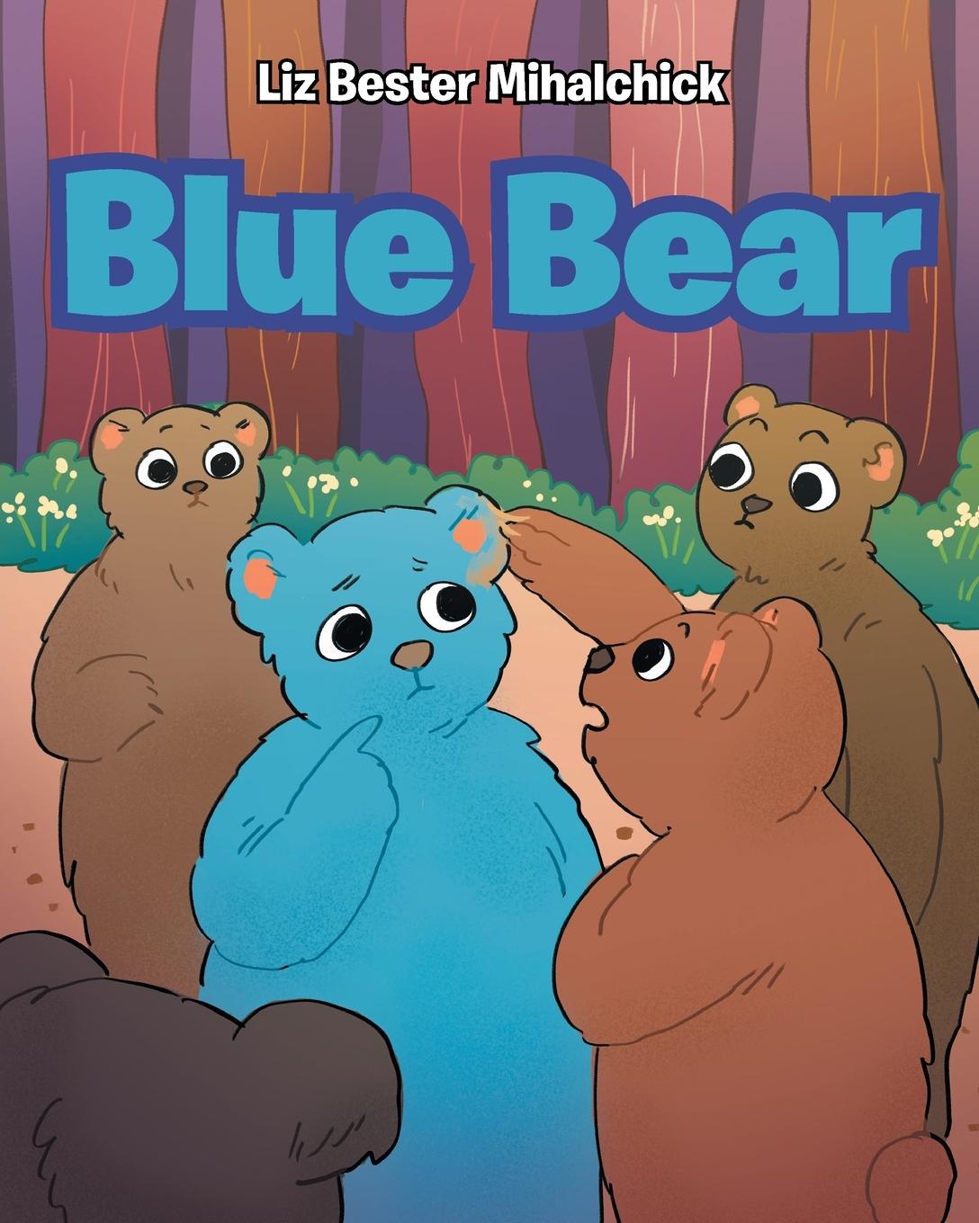 Knjiga Blue Bear Liz Bester Mihalchick