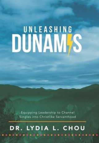 Knjiga Unleashing Dunamis DR. LYDIA L. CHOU