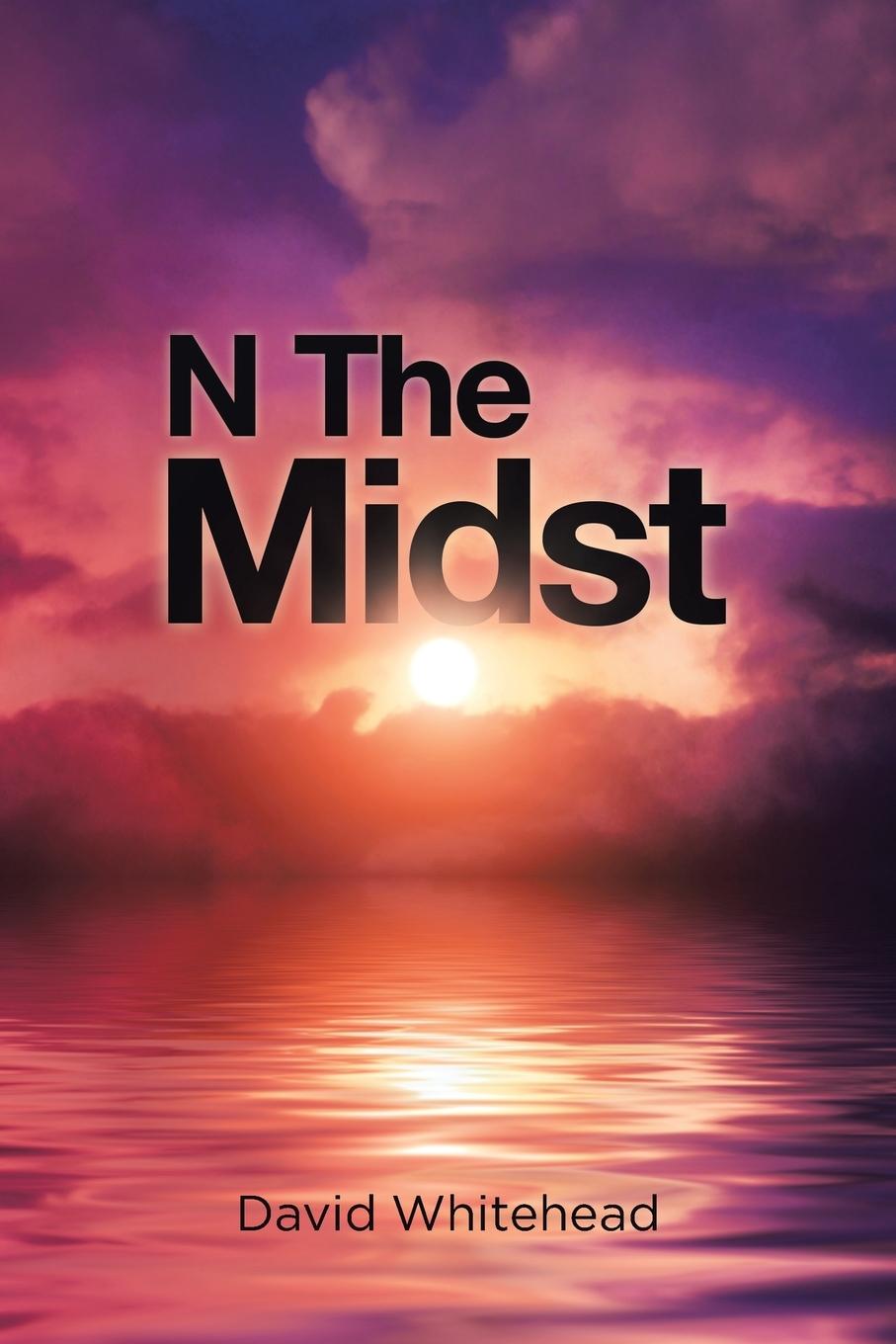 Knjiga N The Midst DAVID WHITEHEAD