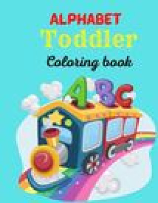 Kniha Alphabet Toddler Coloring Book ADELE WEST