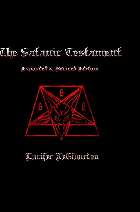 Kniha Satanic Testament Expanded and Revised Edition 