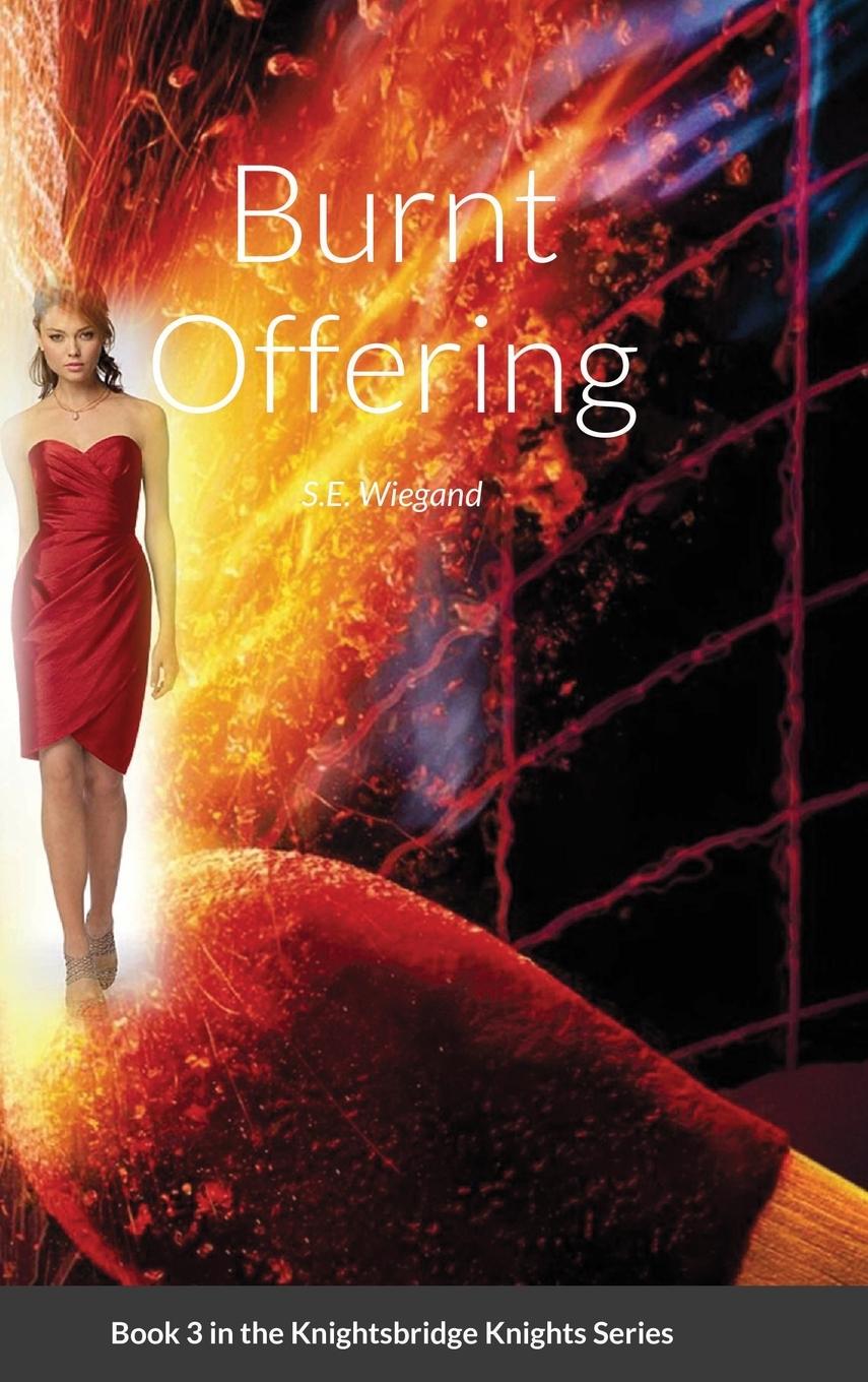 Knjiga 3. Burnt Offering S. E. Wiegand