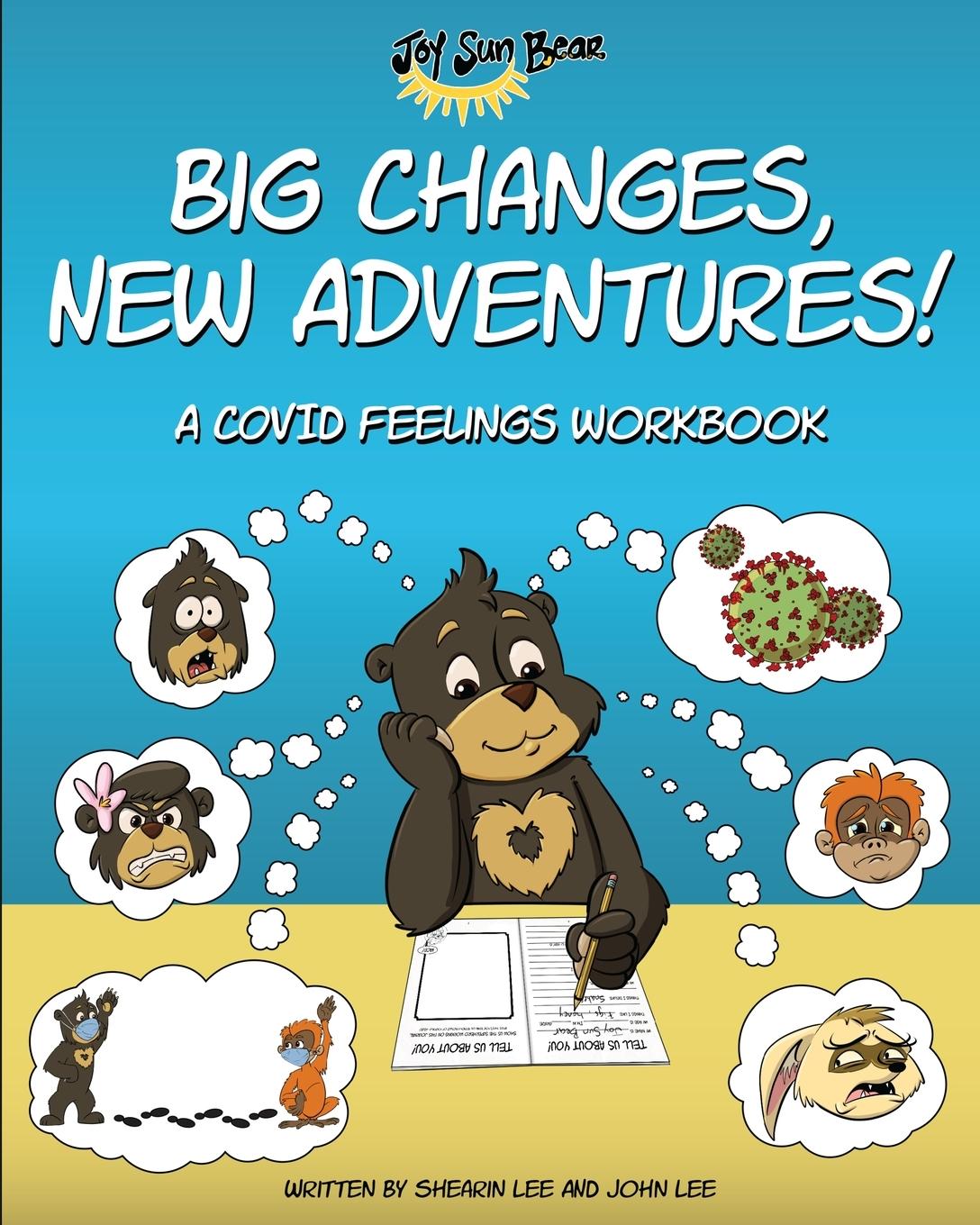 Книга Big Changes, New Adventures! A Covid Feelings Workbook John Lee
