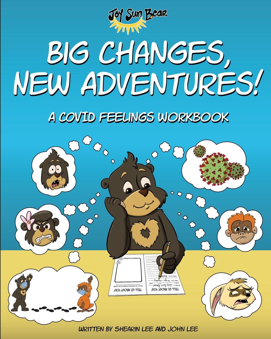 Book Big Changes, New Adventures! A Covid Feelings Workbook John Lee