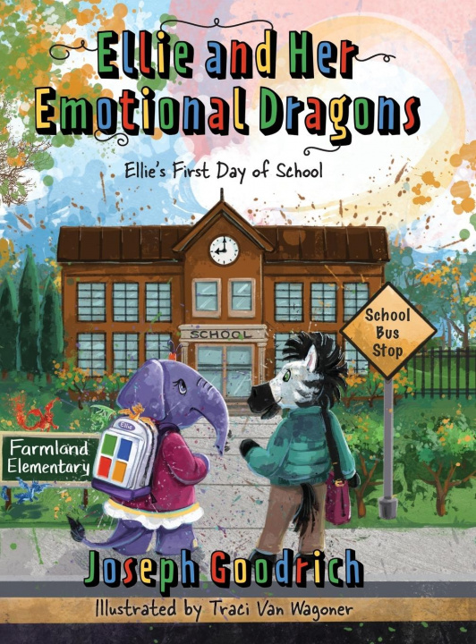 Knjiga Ellie and Her Emotional Dragons Joseph E. Goodrich